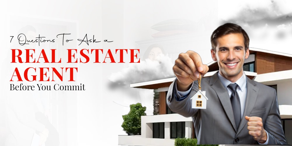 7 Questions to Ask a Real Estate Agent Before You Commit - Realtor Haseeb